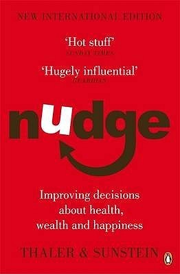Book cover of Nudge: Improving Decisions About Health, Wealth And Happiness by Richard H. Thaler