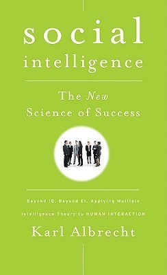 Book cover of Social Intelligence: The New Science Of Success by Karl Albrecht