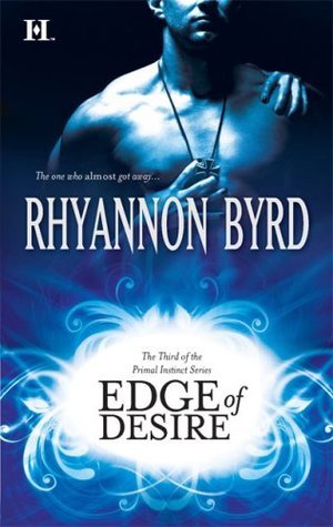 Book cover of Edge Of Desire by Rhyannon Byrd