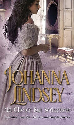 Book cover of No Choice But Seduction by Johanna Lindsey