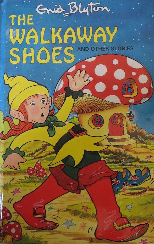 Book cover of The Walkaway Shoes and Other Stories by Enid Blyton