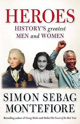 Book cover of Heroes by Simon Sebag Montefiore