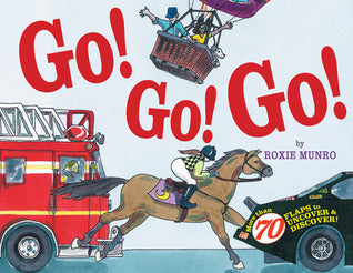 Book cover of Go! Go! Go! by Roxie Munro