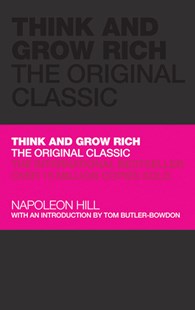Book cover of Think And Grow Rich by Napoleon Hill