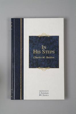 Book cover of In His Steps by Charles Monroe Sheldon
