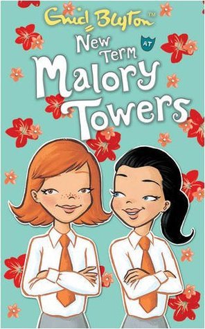 Book cover of New Term At Malory Towers by Enid  Blyton, Pamela Cox