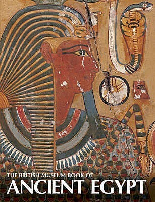 Book cover of The British Museum Book Of Ancient Egypt by A. Spencer Jeffrey (Ed.)