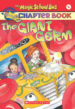 Book cover of The Giant Germ by Eva Moore, Joanna Cole, John Speirs (Illus.), Ted Enik (Illus.)