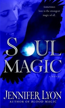 Book cover of Soul Magic by Jennifer Lyon