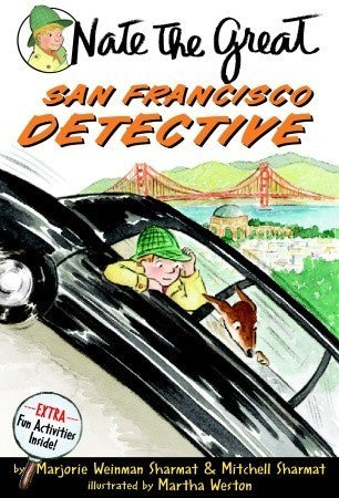 Book cover of Nate The Great San Francisco Detective by Marjorie Weinman Sharmat, Mitchell Sharmat, Martha Weston (Illus.)