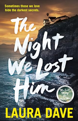 Book cover of The Night We Lost Him by Laura Dave