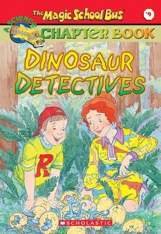 Book cover of Dinosaur Detectives by Judith Bauer Stamper, Ted Enik (Illus.), Joanna Cole (Creator), Kristin Earhart (Ed.)