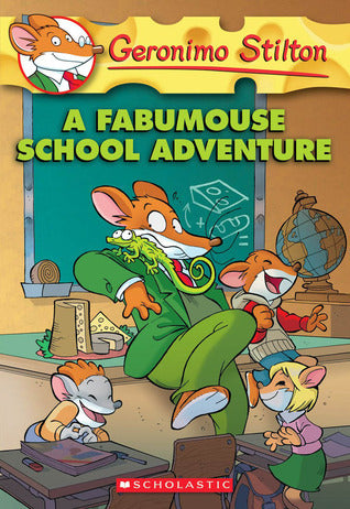 Book cover of A Fabumouse School Adventure (Geronimo Stilton) by Geronimo Stilton