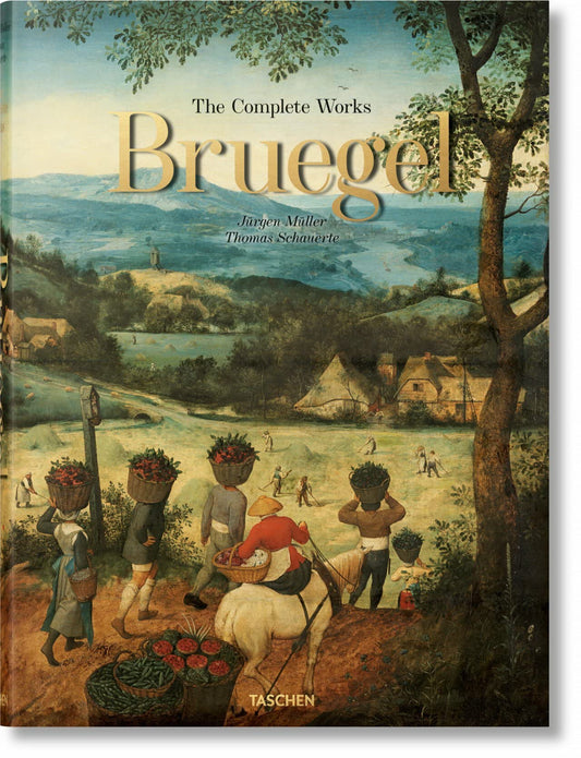 Book cover of Pieter Bruegel: The Complete Works by Jurgen Muller, Thomas Schauerte