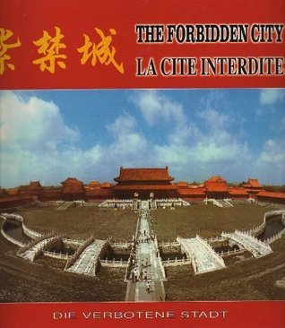 Book cover of The Forbidden City / La Cité Interdite by Li Xia (Ed.), Zhang Quan (Ed.)