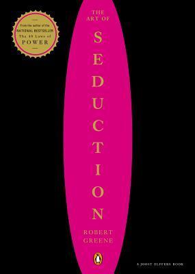 Book cover of The Art Of Seduction by Robert Greene