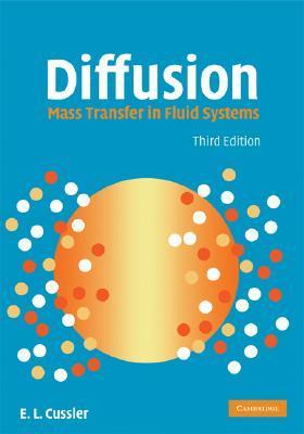Book cover of Diffusion: Mass Transfer in Fluid Systems by Edward L. Cussler