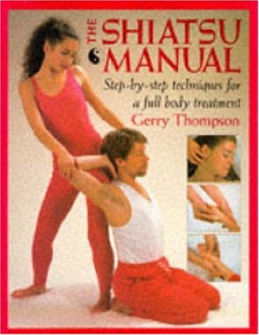 Book cover of The Shiatsu Manual by Gerry Thompson