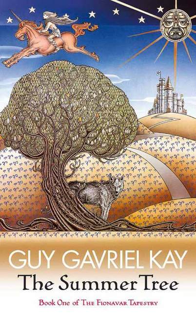 Book cover of The Summer Tree by Guy Gavriel Kay