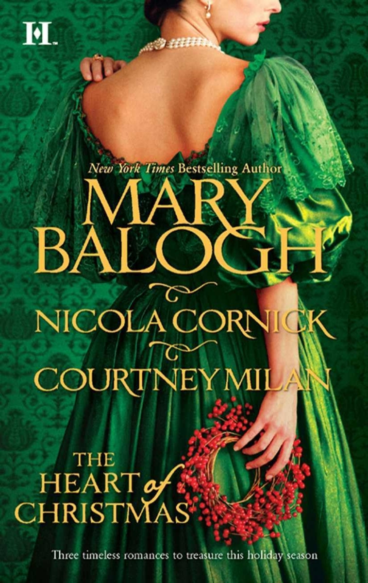 Book cover of The Heart of Christmas by Mary Balogh, Nicola Cornick, Courtney Milan
