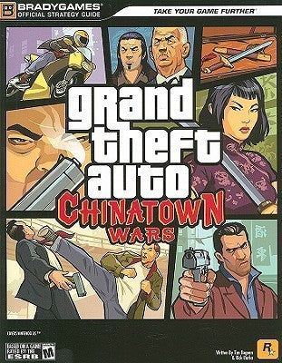Book cover of Grand Theft Auto: Chinatown Wars Official Strategy Guide by Brady Games