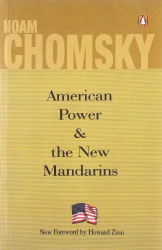Book cover of American Power And The New Mandarins by Noam Chomsky