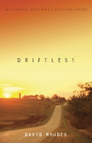 Book cover of Driftless by David Rhodes
