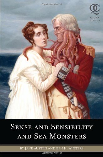Book cover of Sense And Sensibility And Sea Monsters by Ben H. Winters, Jane Austen