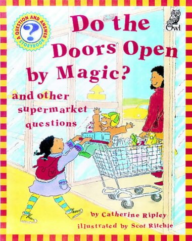 Book cover of Do The Doors Open By Magic? by Catherine Ripley