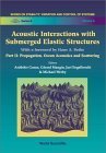 Book cover of Acoustic Interactions With Submerged Elastic Structures - Part Ii: Propagation, Ocean Acoustics And Scattering by Ardeshir Guran (editor)