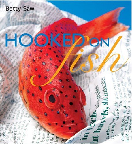 Book cover of Hooked On Fish by Betty Saw
