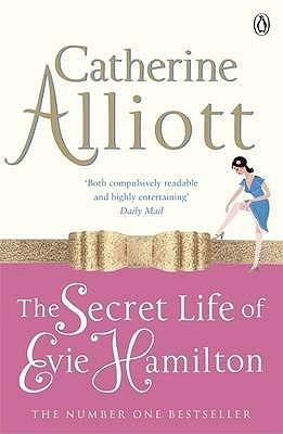 Book cover of The Secret Life Of Evie Hamilton by Catherine Alliott