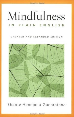 Book cover of Mindfulness In Plain English by Henepola Gunaratana, Lauri Porceddu (Trans.)