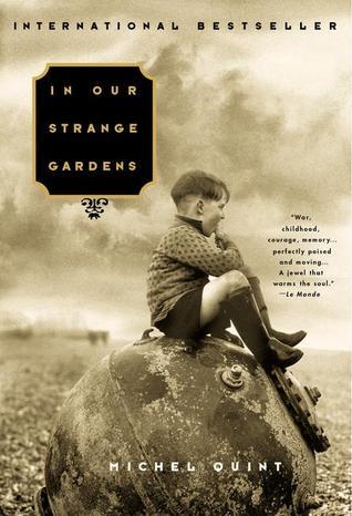 Book cover of In Our Strange Gardens by Michel Quint, Barbara Bray (Trans.)