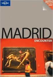 Book cover of Madrid Encounter by Lonely Planet, Anthony Ham
