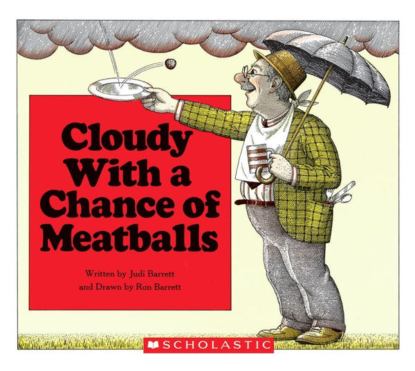 Book cover of Cloudy With a Chance of Meatballs by Judi Barrett, Ron Barrett (Illus.)