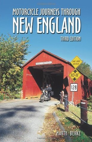 Book cover of Motorcycle Journeys Through New England by Martin C. Berke
