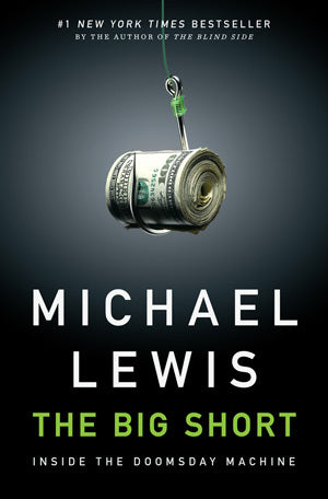 Book cover of The Big Short: Inside the Doomsday Machine by Michael   Lewis
