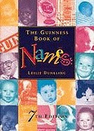 Book cover of The Guinness Book of Names by Leslie Dunkling