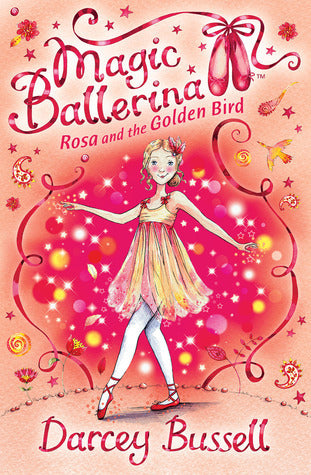 Book cover of Rosa And The Golden Bird by Darcey Bussell