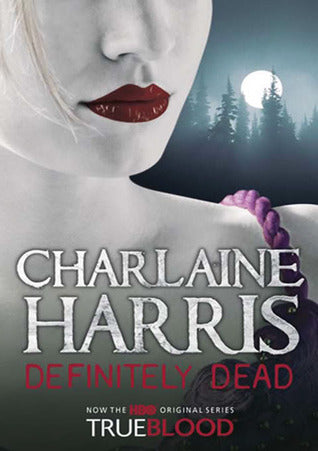 Book cover of Definitely Dead by Charlaine Harris