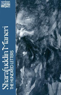 Book cover of Sharafuddin Maneri: The Hundred Letters by Sharafuddin Maneri, Paul           Jackson (Translation)