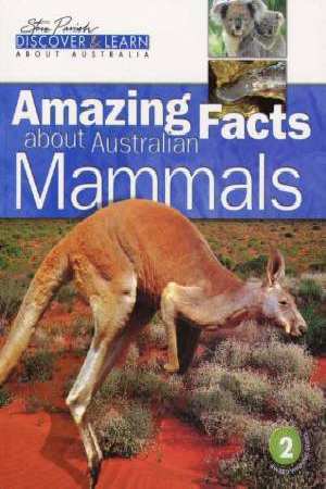 Book cover of Amazing Facts About Australian Mammals by Pat Slater