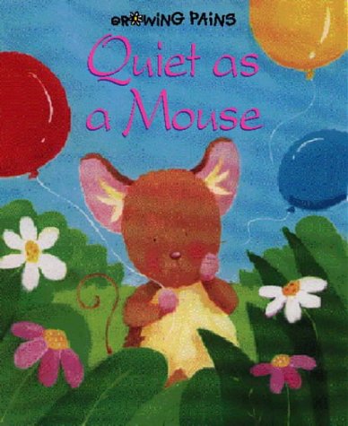Book cover of Quiet As A Mouse by Lynne Gibbs