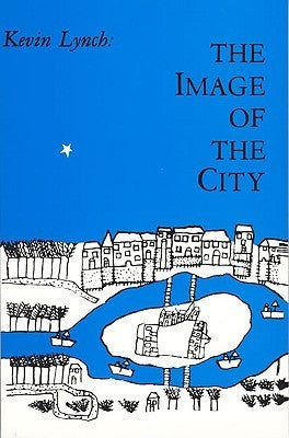 Book cover of The Image Of The City by Kevin  Lynch