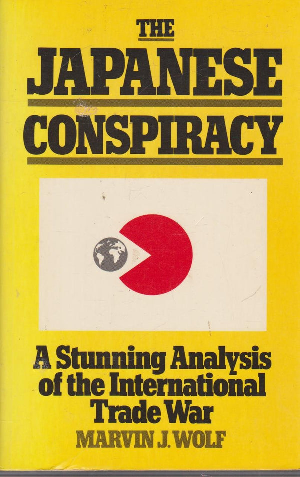 Book cover of Japanese Conspiracy by Marvin J. Wolf