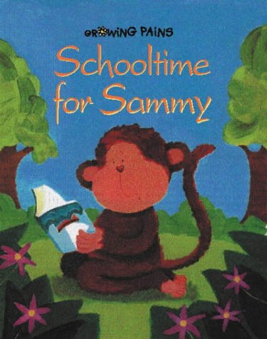 Book cover of School Time For Sammy by Lynne Gibbs, Melanie Mitchell (Illus.)