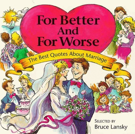 Book cover of For Better And For Worse by Bruce  Lansky