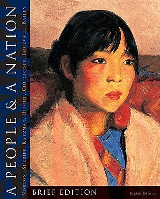 Book cover of A People And A Nation: A History Of The United States, Brief Edition by Mary Beth Norton, Carol Sheriff, David M. Katzman, David W. Blight, Howard Chudacoff