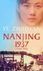 Book cover of Nanjing 1937 by Ye Zhaoyan